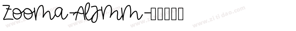 Zooma-ALJMm字体转换