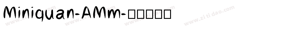 Miniquan-AMm字体转换