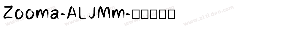 Zooma-ALJMm字体转换