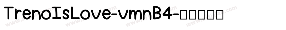 TrenoIsLove-vmnB4字体转换