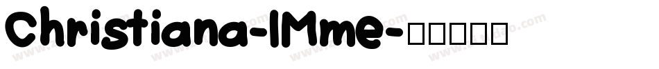 Christiana-lMme字体转换