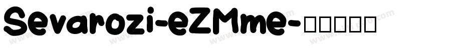 Sevarozi-eZMme字体转换