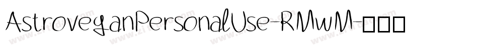 AstroveganPersonalUse-RMwM字体转换