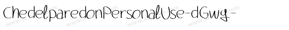 ChedelparedonPersonalUse-dGwg字体转换