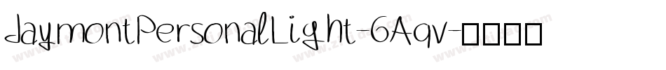 JaymontPersonalLight-6Aqv字体转换