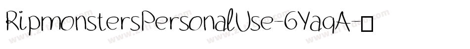 RipmonstersPersonalUse-6YaqA字体转换