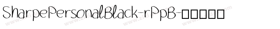 SharpePersonalBlack-rPpB字体转换 SharpePersonalBlack-rPpB字体转换