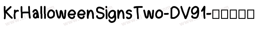 KrHalloweenSignsTwo-DV91字体转换