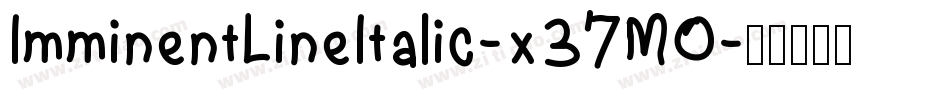 ImminentLineItalic-x37MO字体转换