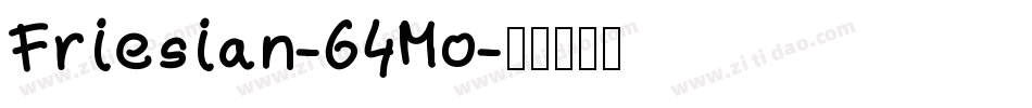 Friesian-64Mo字体转换