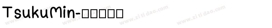 TsukuMin字体转换