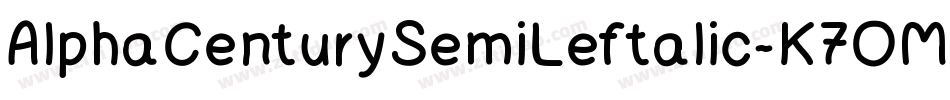 AlphaCenturySemiLeftalic-K7OMo字体转换 AlphaCenturySemiLeftalic-K7OMo字体转换