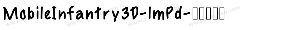 MobileInfantry3D-lmPd字体转换