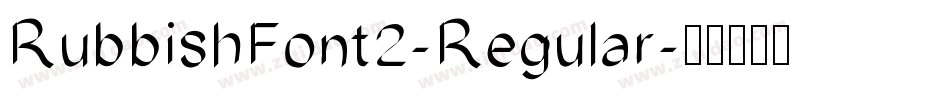 RubbishFont2-Regular字体转换