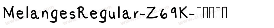 MelangesRegular-Z69K字体转换