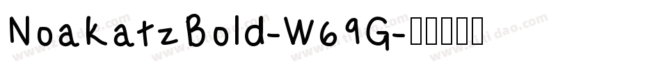 NoakatzBold-W69G字体转换