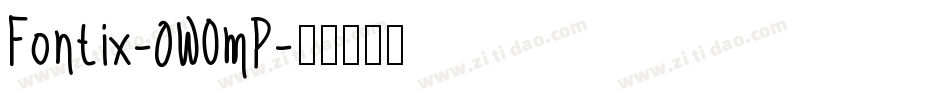 Fontix-0WOmP字体转换