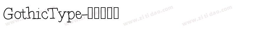 GothicType字体转换