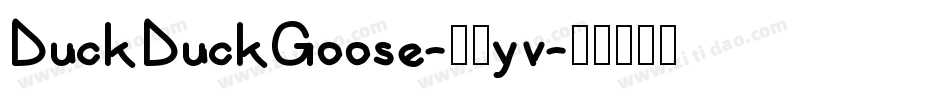 DuckDuckGoose-24yv字体转换