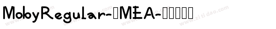 MobyRegular-8MEA字体转换