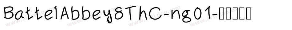 BattelAbbey8ThC-ng01字体转换