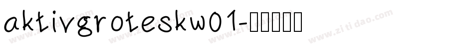 aktivgroteskw01字体转换