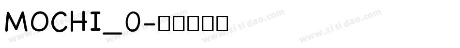 MOCHI_0字体转换