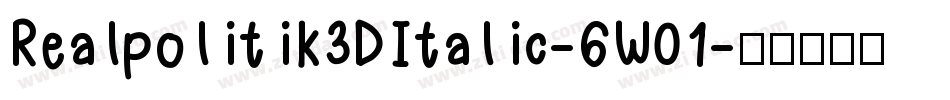 Realpolitik3DItalic-6W01字体转换