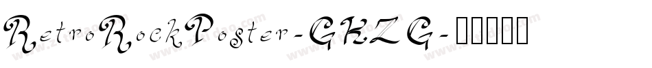 RetroRockPoster-GKZG字体转换