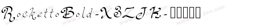 RockettoBold-X3ZJK字体转换