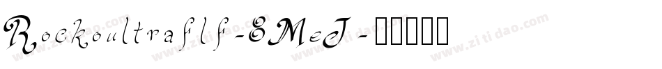 Rockoultraflf-8MeJ字体转换