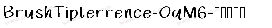 BrushTipterrence-OqM6字体转换