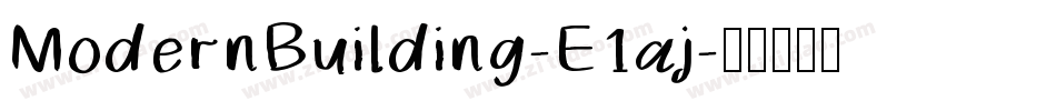 ModernBuilding-E1aj字体转换