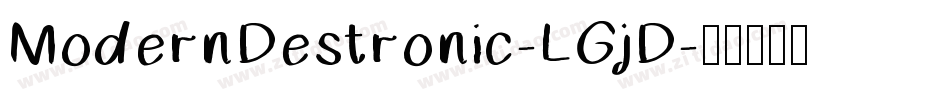 ModernDestronic-LGjD字体转换