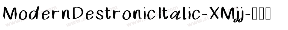 ModernDestronicItalic-XMjj字体转换