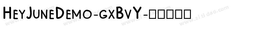 HeyJuneDemo-gxBvY字体转换