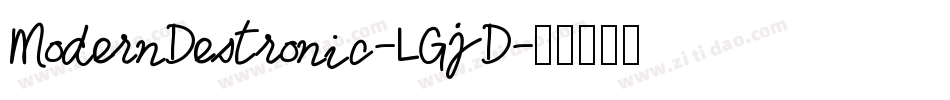 ModernDestronic-LGjD字体转换