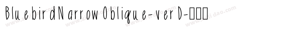 BluebirdNarrowOblique-verD字体转换