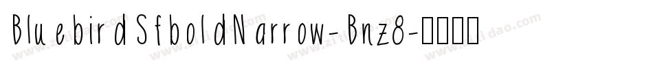 BluebirdSfboldNarrow-Bnz8字体转换