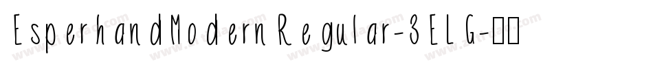 EsperhandModernRegular-3ELG字体转换