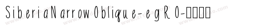 SiberiaNarrowOblique-egRO字体转换