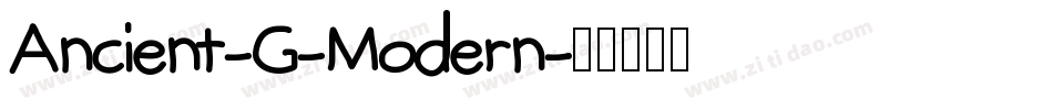Ancient-G-Modern字体转换