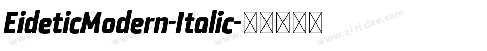 EideticModern-Italic字体转换