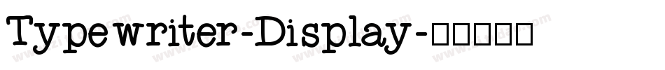 Typewriter-Display字体转换