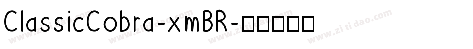 ClassicCobra-xmBR字体转换