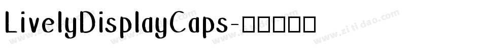 LivelyDisplayCaps字体转换