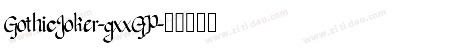 GothicJoker-gxxGP字体转换