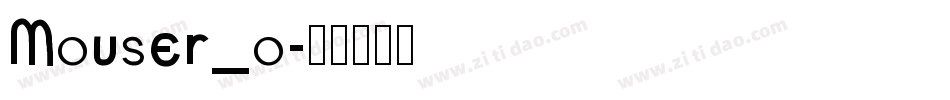 Mouser_o字体转换