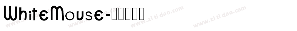 WhiteMouse字体转换