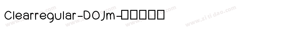 Clearregular-DOJm字体转换